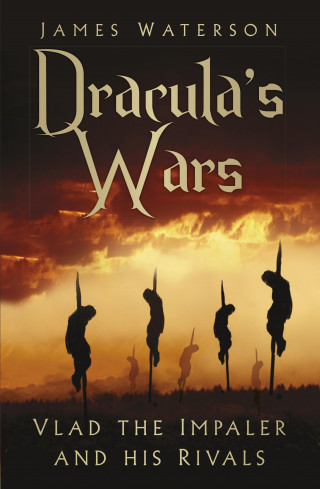 James Waterson: Dracula's Wars