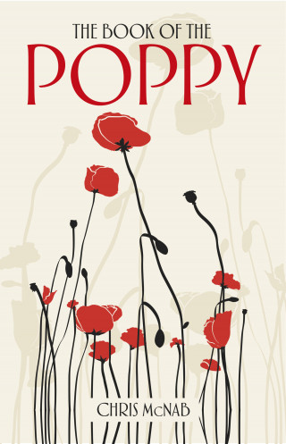 Chris McNab: The Book of the Poppy