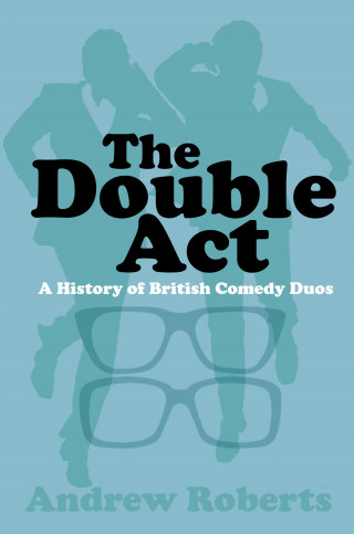 Andrew Roberts: The Double Act