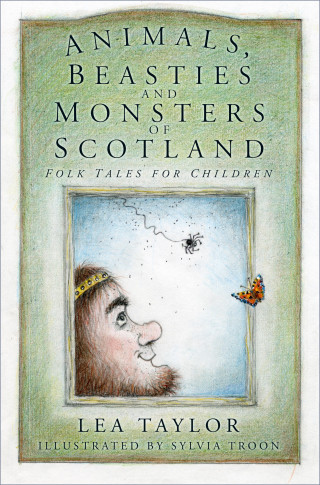 Lea Taylor: Animals, Beasties and Monsters of Scotland