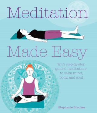Stephanie Brookes: Meditation Made Easy
