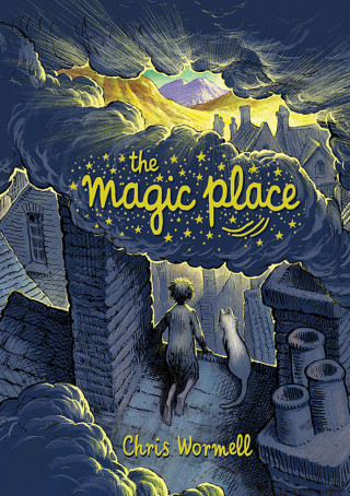 Chris Wormell: The Magic Place