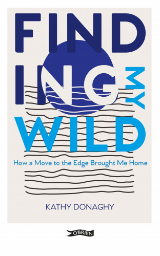 Kathy Donaghy: Finding My Wild