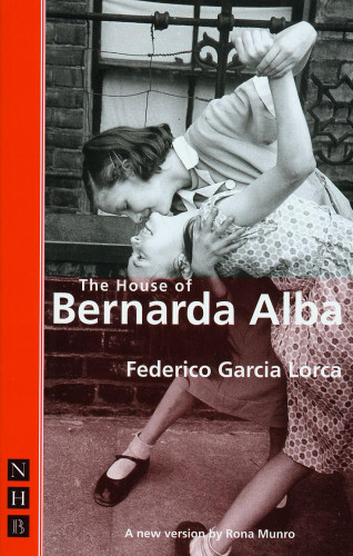Gabriel García Lorca: The House of Bernarda Alba (NHB Classic Plays)