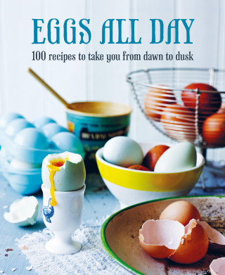 Ryland Peters & Small: Eggs All Day