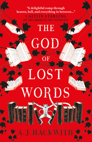 A.J. Hackwith: The God of Lost Words