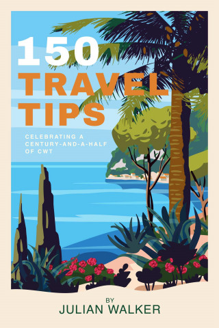 Julian Walker: 150 Travel Tips