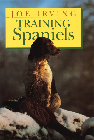 Joe Irving: Training Spaniels