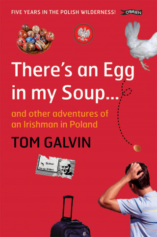 Tom Galvin: There's An Egg in my Soup