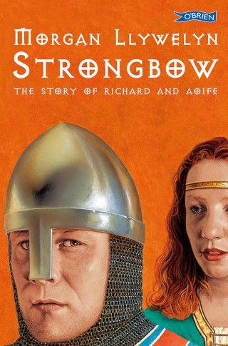 Morgan Llywelyn: Strongbow