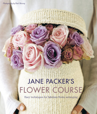 Jane Packer: Jane Packer's Flower Course
