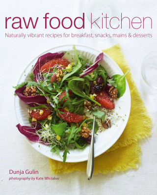 Dunja Gulin: Raw Food Kitchen