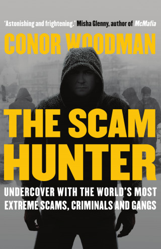 Conor Woodman: The Scam Hunter
