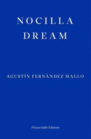 Agustín Fernández Mallo: Nocilla Dream