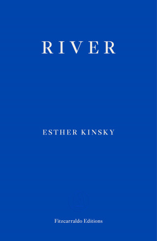 Esther Kinsky: River