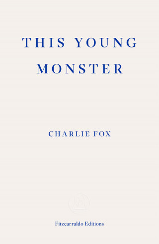 Charlie Fox: This Young Monster