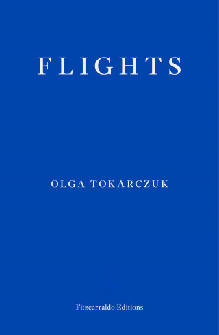 Olga Tokarczuk: Flights