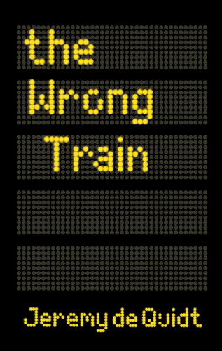 Jeremy de Quidt: The Wrong Train