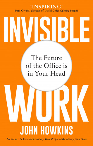 John Howkins: Invisible Work