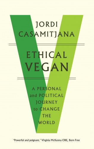 Jordi Casamitjana: Ethical Vegan