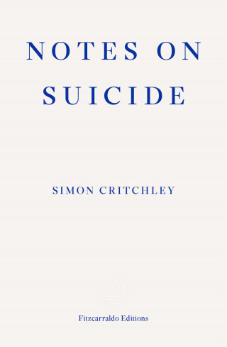 Simon Critchley: Notes on Suicide