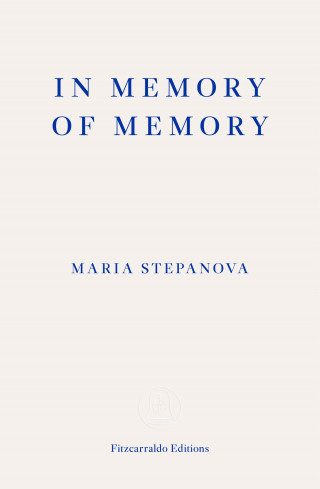 Maria Stepanova: In Memory of Memory