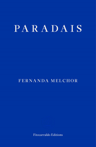 Fernanda Melchor: Paradais