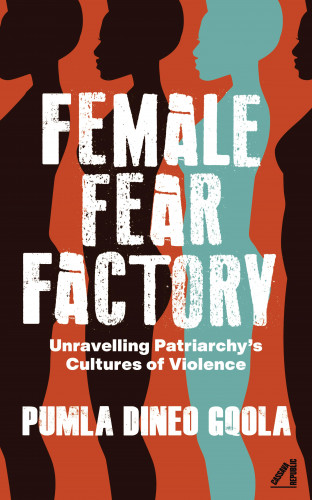 Pumla Dineo Gqola: Female Fear Factory