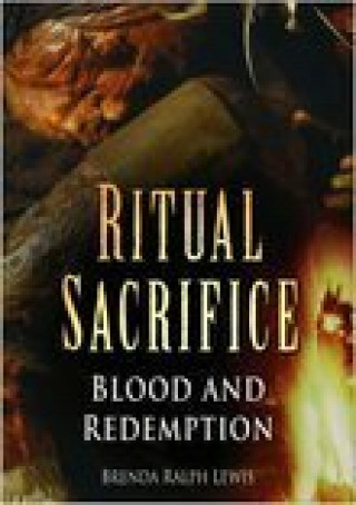 Brenda Ralph Lewis: Ritual Sacrifice