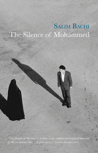 Salim Bachi: The Silence of Mohammed