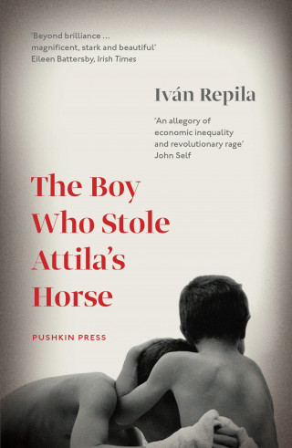Iván Repila: The BOY WHO STOLE ATTILA'S HORSE
