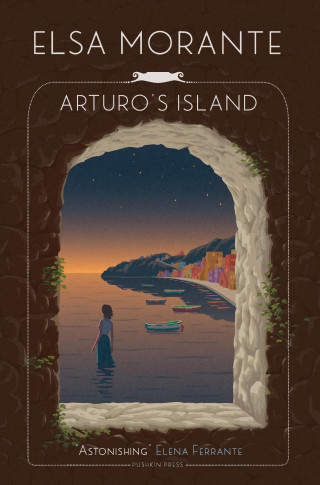 Elsa Morante: Arturo's Island
