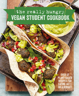 Ryland Peters & Small: The Really Hungry Vegan Student Cookbook