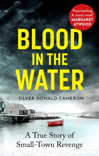 Silver Donald Cameron: BLOOD IN THE WATER