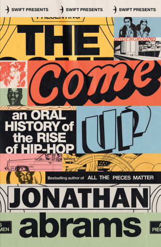 Jonathan Abrams: The Come Up