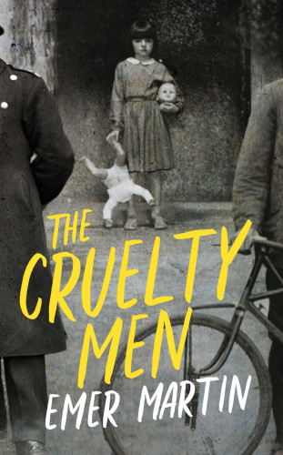 Emer Martin: The Cruelty Men