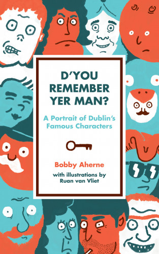 Bobby Aherne: D'you Remember Yer Man?
