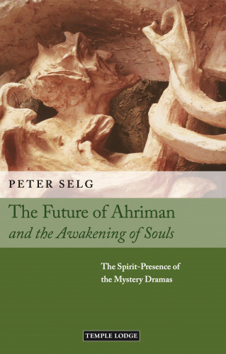Peter Selg: The Future of Ahriman and the Awakening of Souls