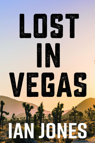 Ian Jones: Lost In Vegas
