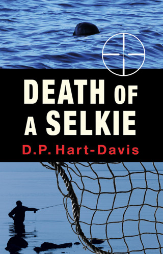 D.P. Hart-Davis: Death of a Selkie