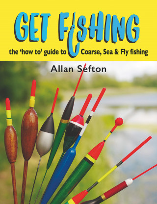 Allan Sefton: Get Fishing