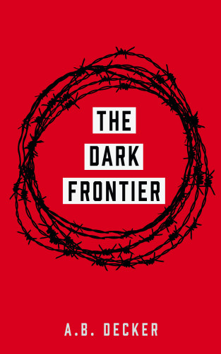 A. B. Decker: The Dark Frontier