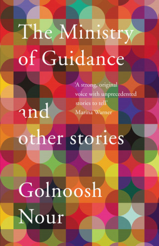 Golnoosh Nour: The Ministry of Guidance