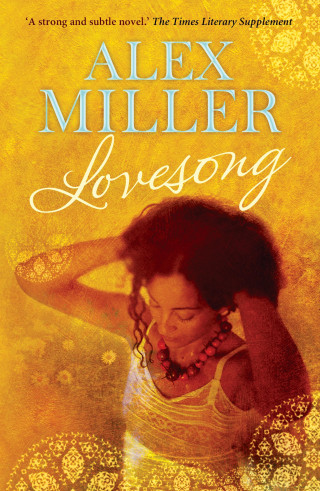 Alex Miller: Lovesong