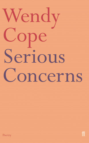 Wendy Cope: Serious Concerns