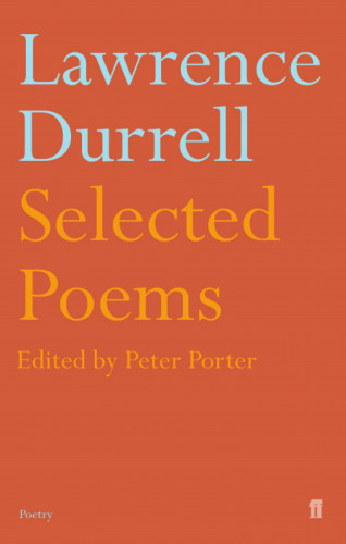 Lawrence Durrell: Selected Poems of Lawrence Durrell