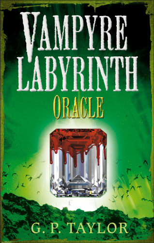 G.P. Taylor: Vampyre Labyrinth: Oracle