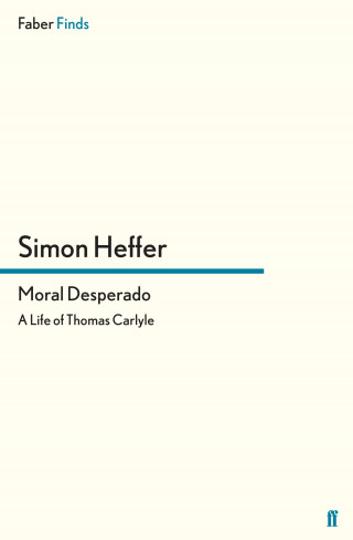 Simon Heffer: Moral Desperado
