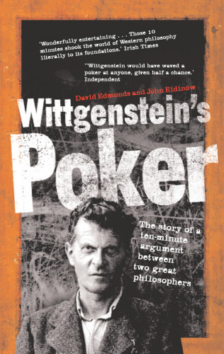 David Edmonds, John Eidinow: Wittgenstein's Poker