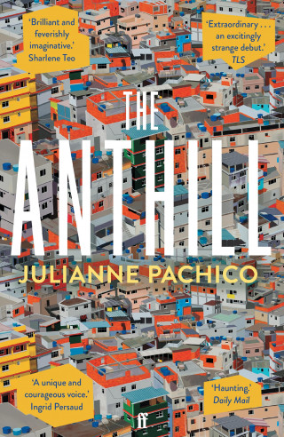 Julianne Pachico: The Anthill